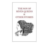 The Son of Seven Queens & Other Stories (Copertina rigida)