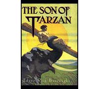 The Son of Tarzan (Tarzan #16) Annotated