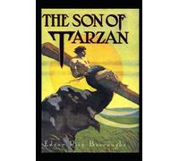 The Son of Tarzan (Tarzan #16) Annotated