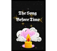 The Song Before Time: Story of the creation of universe