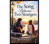The Song Between Two Strangers