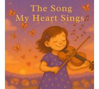 The Song My Heart Sings: I am the Instrument