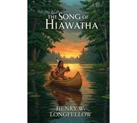 The Song Of Hiawatha