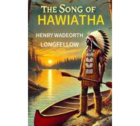The Song Of Hiawatha