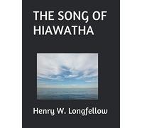 THE SONG OF HIAWATHA