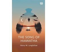 The Song Of Hiawatha