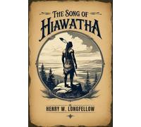 The Song Of Hiawatha