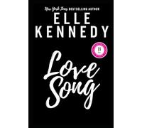The Song of Love Deluxe Edition by Elle Kennedy