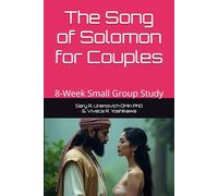 The Song of Solomon for Couples: 8-Week Small Group Study