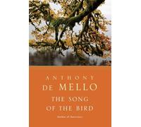 Anthony De Mello – The Song of the Bird – Tascabile