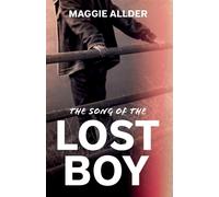 The Song of the Lost Boy - Allder Maggie