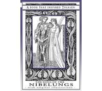 The Song of the Nibelungs - A Book That Inspired Tolkien (Tascabile)