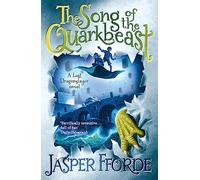 The Song of the Quarkbeast: Last Dragonslayer Book 2