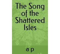 The Song of the Shattered Isles