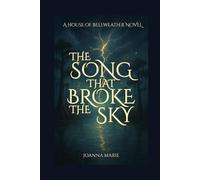 The Song That Broke The Sky