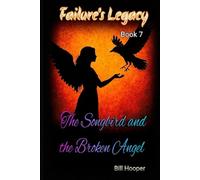 The Songbird and the Broken Angel