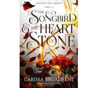 The songbird & the heart of stone