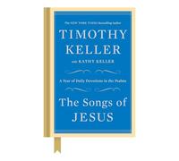 Kathy Keller Timothy Keller The Songs of Jesus (Copertina rigida)