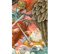 The Songs of Power: A Northern Tale of Magic, Retold from the Kalevala