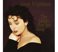 The Songs That Got Away by Sarah Brightman (1998-03-03)