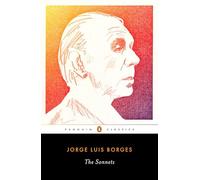 Jorge Luis Borges The Sonnets (Tascabile)