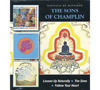 The Sons Of Champlin Loosen Up Naturally/The Sons/Follow Your Heart (CD)