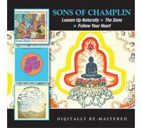 The Sons Of Champlin Loosen Up Naturally/The Sons/Follow Your Heart (CD)