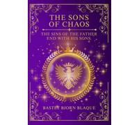 The Sons of Chaos: Chronicles of Celestial Covenants