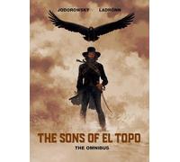 Alejandro Jodorowsky The Sons of El Topo Omnibus (Copertina rigida)