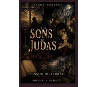 THE SONS OF JUDAS Book Two: Fatal Love