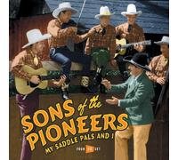 The Sons of the Pioneers - My Saddle Pals and I