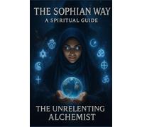 The Sophian Way: A Spiritual Guide: 1