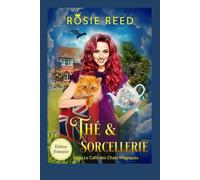 Thé & Sorcellerie: Un cozy mystery paranormal