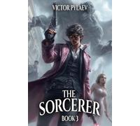 The Sorcerer: A Portal Progression Fantasy Series