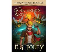 The Sorcerer's Army (The Gryphon Chronicles, Book 8)