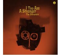 The Sorcerers I Too Am a Stranger (Vinyl LP) 12" Album
