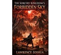 The Sorcery Kingdom's Forbidden Sky