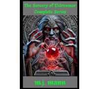 The Sorcery of Eldrenmor Complete Series: Books 1-3: 4
