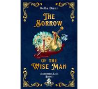 The Sorrow of the Wise Man