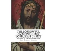 The Sorrowful Passion of Our Lord Jesus Christ (Tascabile)