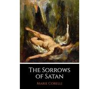 The Sorrows of Satan: The 1895 Dark Literature Classic