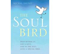 The Soul Bird: 10th Anniversary Edition