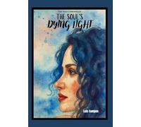 The Soul Chronicles: The Soul’s Dying Light