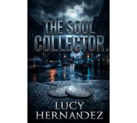 The Soul Collector: Two officers hunt a ritualistic killer while fighting an undeniable attraction that could consume them