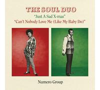 The Soul Duo Just a Sad Xmas/Can't Nobody Love Me (Like My Baby Do) (Vinyl LP)