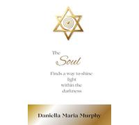 The Soul finds a way to shine light within the darkness