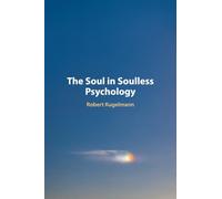 The Soul in Soulless Psychology