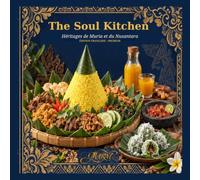 The Soul Kitchen: Muria and Nusantara Heritage-pemium edition