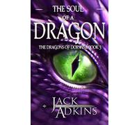 The Soul of a Dragon: The Dragons of Dorwine: Book 3