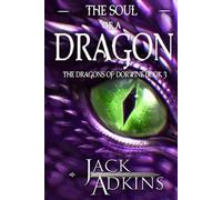 The Soul of a Dragon: The Dragons of Dorwine: Book 3